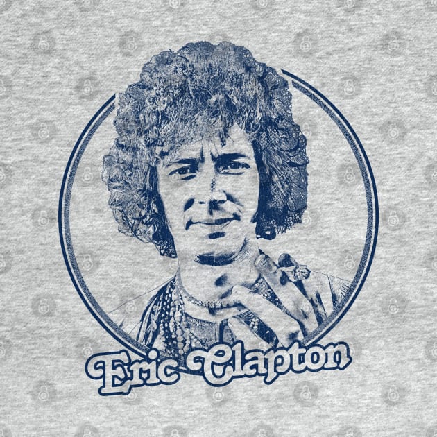 Eric Clapton --- Retro Style Fan Artwork by DankFutura